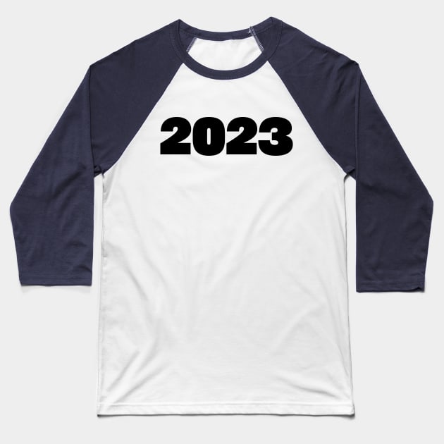 2023 Black Text Minimal Typography Baseball T-Shirt by ellenhenryart
